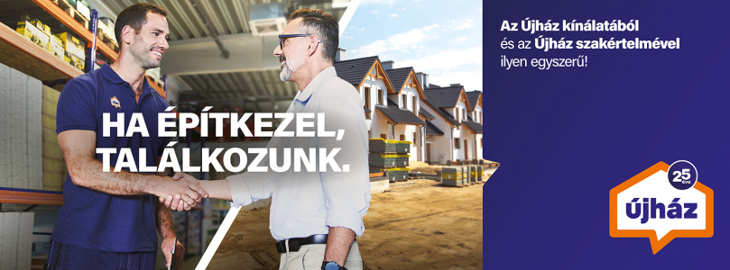 Ha építkezel, találkozunk